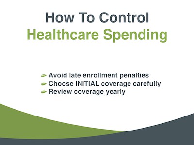 Tips to control healthcare spending in retirement.
